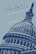 The Agency and the Hill: CIA's Relationship with Congress, 1946-2004