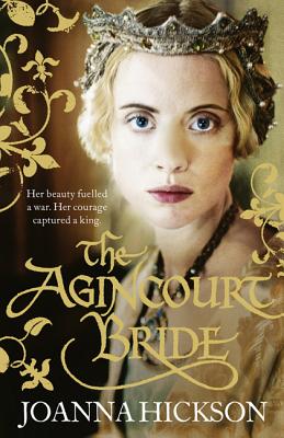 The Agincourt Bride - Hickson, Joanna