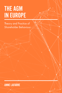 The Agm in Europe: Theory and Practice of Shareholder Behaviour