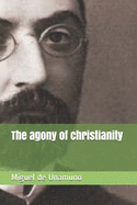 The agony of christianity