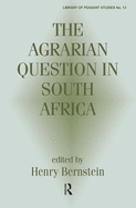 The Agrarian Question in South Africa