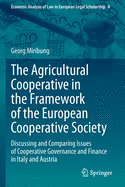 The Agricultural Cooperative in the Framework of the European Cooperative Society: Discussing and Comparing Issues of Cooperative Governance and Finance in Italy and Austria