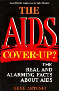 The AIDS Cover-Up?: The Real and Alarming Facts about AIDS