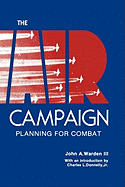 The Air Campaign: Planning for Combat