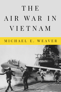 The Air War in Vietnam
