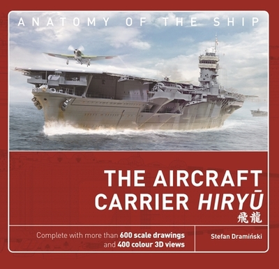 The Aircraft Carrier Hiryu - Draminski, Stefan