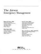 The Airway: Emergency Management - Dailey, Robert H, and Stewart, Ronald D, and Simon, Barry C