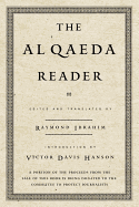 The Al Qaeda Reader - Ibrahim, Raymond (Translated by), and Hanson, Victor Davis (Introduction by)