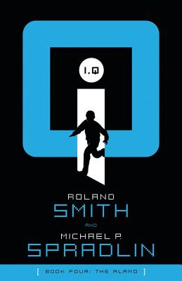 The Alamo - Smith, Roland, and Spradlin, Michael P