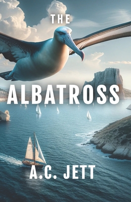 The Albatross - Jett, A C
