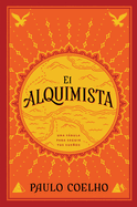 The Alchemist \ El Alquimista (Spanish Edition): Una Fßbula Para Seguir Tus Sue±os