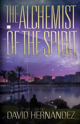 The Alchemist of the Spirit - Hernandez, David