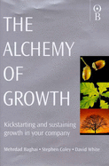 The Alchemy of Growth: Kickstarting and Sustaining Growth in Your Company
