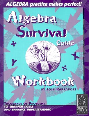 The Algebra Survival Guide Workbook - Rappaport, Josh