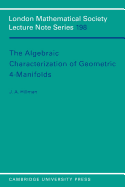 The algebraic characterization of geometric 4-manifolds