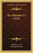 The Alhambra V1 (1832)