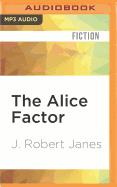 The Alice factor