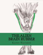 The Alien Brain Rubber