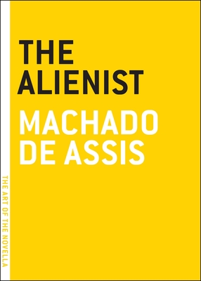 The Alienist - de Assis, Machado