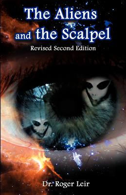 The Aliens and the Scalpel - Leir, Roger K