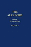 The Alkaloids Vol. 33: Chemistry & Pharmacology