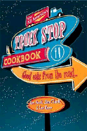 The All-American Truck Stop Cookbook - Beck, Ken, and Clark, Jim, and Kerr, Les