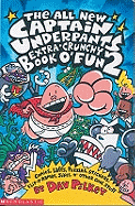 The All New Captain Underpants Extra Crunchy Book O' Fun 2
