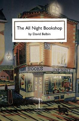 The All Night Bookshop - Belbin, David