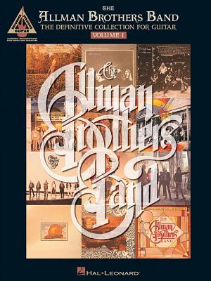 The Allman Brothers Band - The Definitive Collection for Guitar - Volume 1 - Allman Brothers