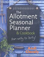 The Allotment Book Seasonal Planner & Cookbook