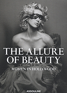 The Allure of Beauty: Women in Hollywood