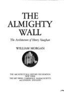 The Almighty Wall: The Architecture of Henry Vaughan