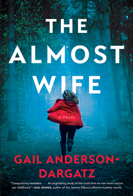 The Almost Wife - Anderson-Dargatz, Gail