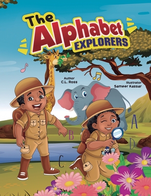 The Alphabet Explorers - Ross, C L, and Smith, Stacey Allen (Editor)