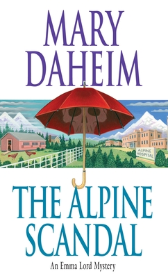 The Alpine Scandal - Daheim, Mary