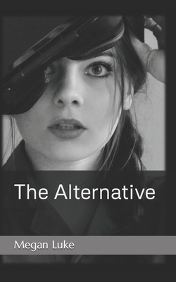 The Alternative - Luke, Megan