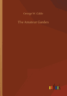 The Amateur Garden