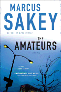 The Amateurs: A Thriller