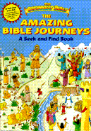 The Amazing Bible Journeys: A Seek and Find Book - Beginners Bible, and Dalby, Danny Brooks, and Little Moorings