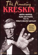 The Amazing Kreskin: Mental Marvels, Feats and Stunts From the World's Greatest Mentalist
