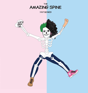 The Amazing Spine: Yay! Bones!