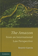 The Amazon from an International Law Perspective