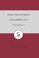 The Amber City: Being Some Account of the Adventures of a Steam Crocodile in Central Africa