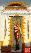 The Amber Enchantress: Dark Sun Novels, Prism Pentad, Book 3 - Denning, Troy