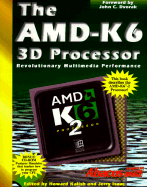 The AMD-K6 3D Processor