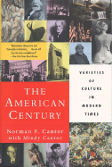 The American Century: Varieties of Culture in Modern Times