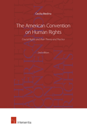 The American Convention on Human Rights, 2nd edition: Crucial Rights and their Theory and Practice