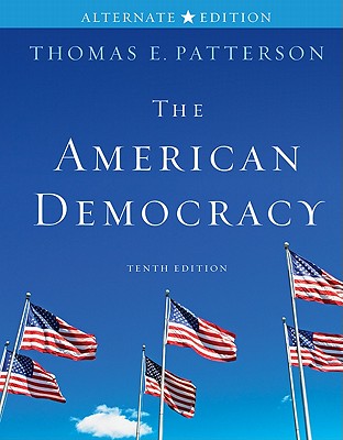The American Democracy - Patterson, Thomas E, Dr.