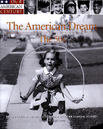 The American Dream: The 50s - Time-Life Books, and Stolley, Richard B