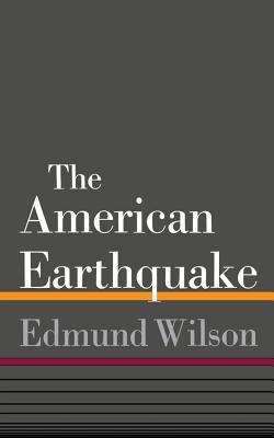 The American Earthquake - Wilson, Edmund